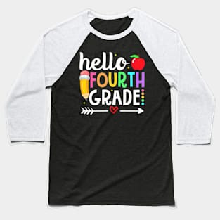 Hello Fourth Grade Team 4Th Grade Teacher Back To School Baseball T-Shirt